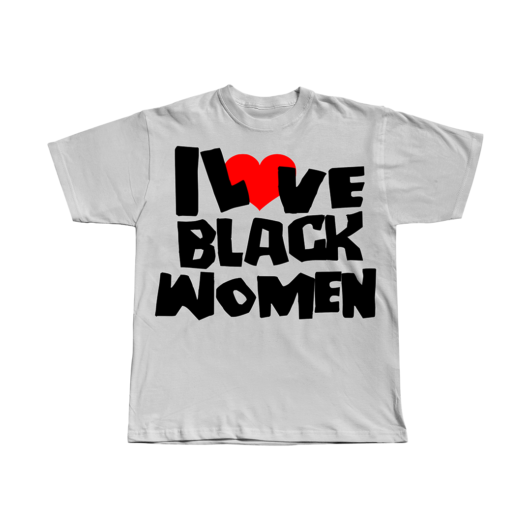 I LOVE BLCK WOMEN STATEMENT TEE