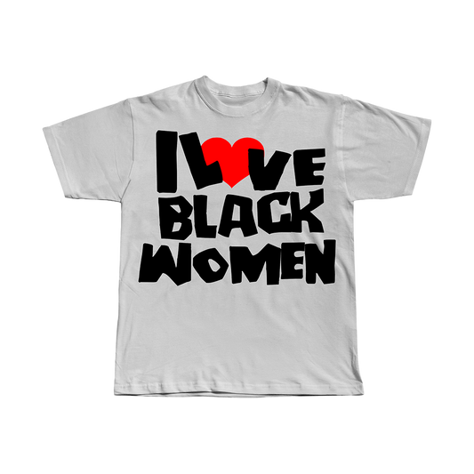 I LOVE BLCK WOMEN STATEMENT TEE