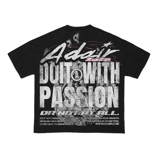 ADAIR TEES - DO IT WITH PASION